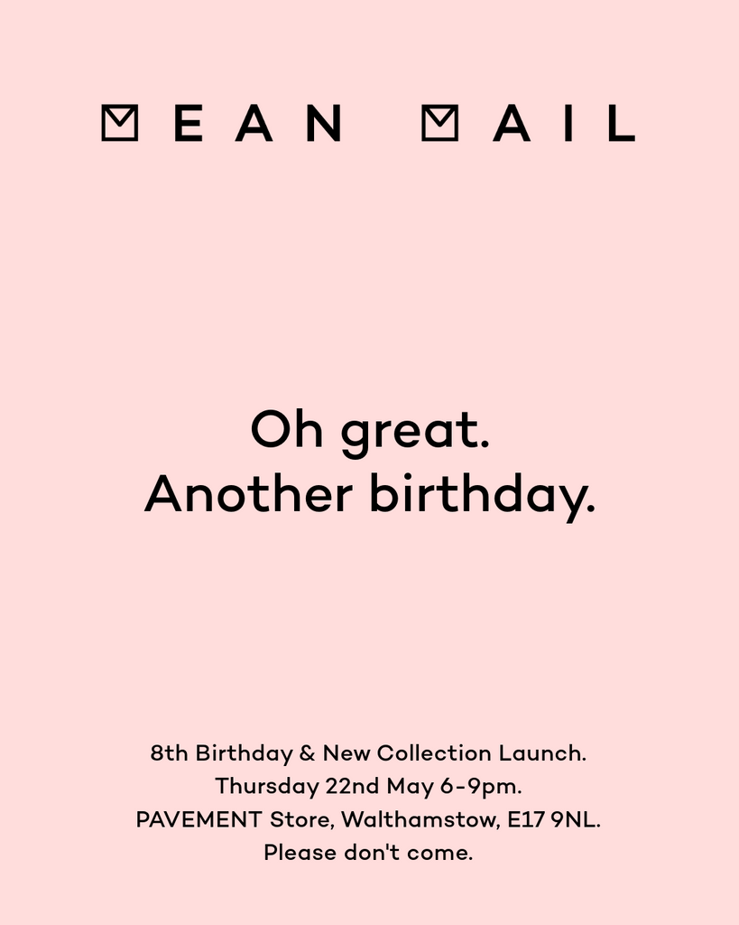 Mean Mail 8th Birthday: Somehow still here