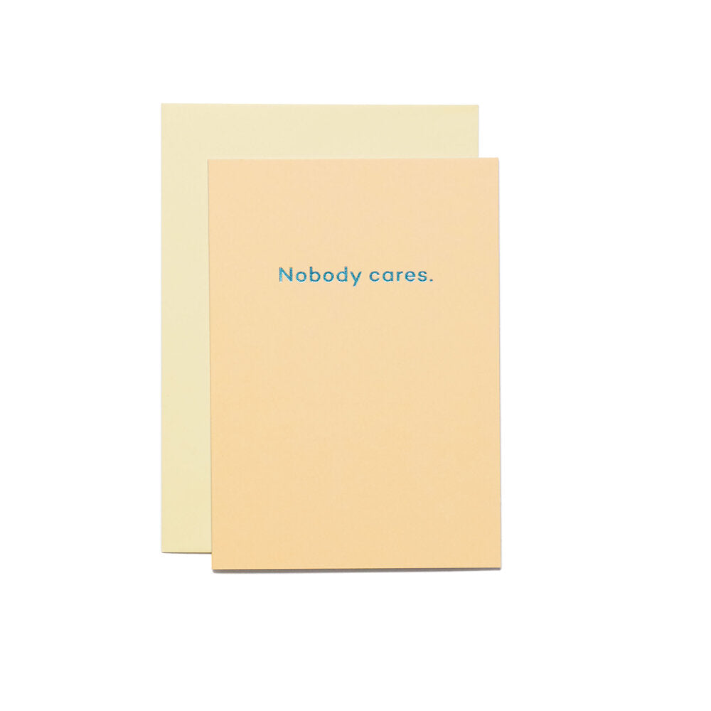 Nobody Cares.
