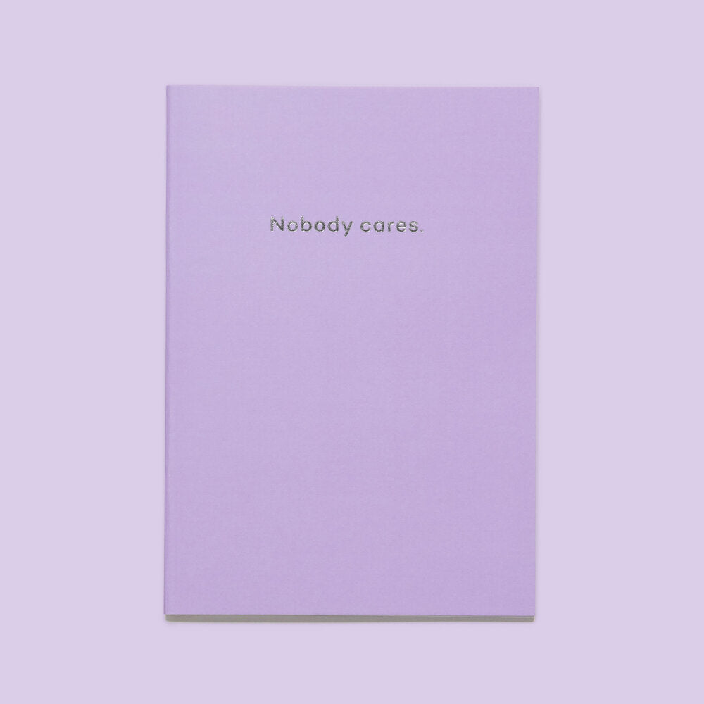 Nobody cares notebook